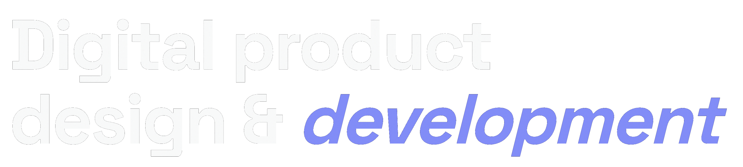 Digital product design & development